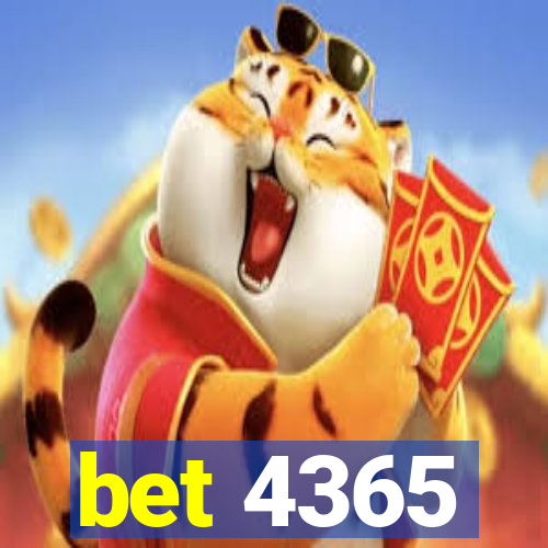 bet 4365